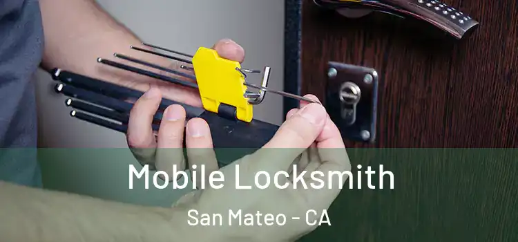 Mobile Locksmith San Mateo - CA