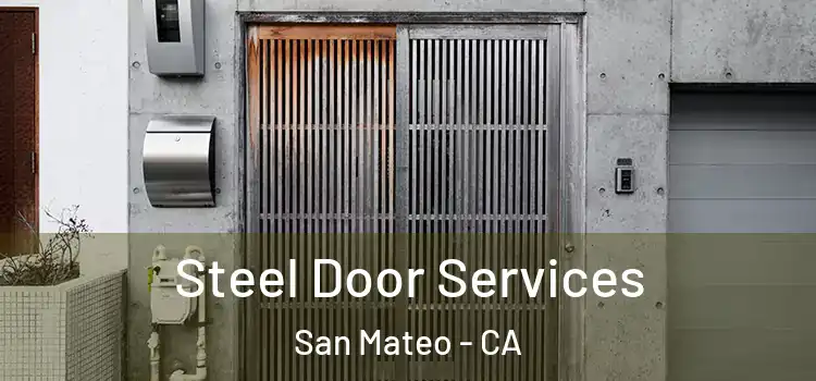 Steel Door Services San Mateo - CA